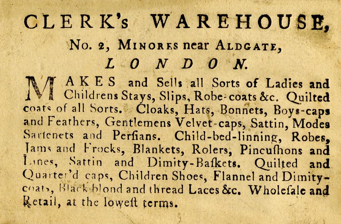 Schwarze und weiße Anzeige für Clerk's Warehouse, Nr. 2 Minories in der Nähe von Aldgate, London, mit Text, der seine Angebote beschreibt.