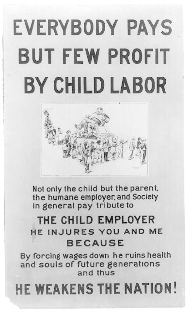 Plakat mit Schwarz-Weiß-Bild einer Gruppe von Menschen und Text, der "Everybody pays but few profit by child labor" fordert, gegen Kinderarbeit in den USA.